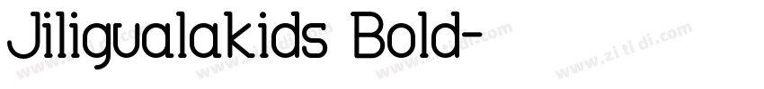Jiligualakids Bold字体转换